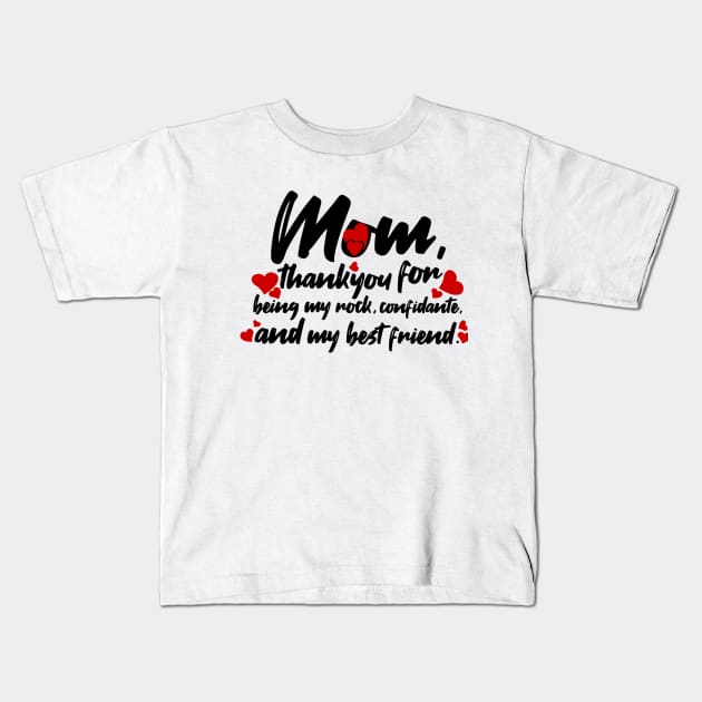 Thanks for everything mom, mothers day 2023, mothers day saying, mothers day quotes Kids T-Shirt by Print Boulevard